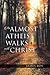 An Almost Atheist Walks with Christ