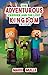 The Adventurous Creeper and the Lost Kingdom Trilogy (An Unofficial Minecraft Book for Kids Ages 9 - 12 (Preteen)