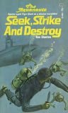 Seek, Strike and Destroy (Aquanauts, #3) Seek, Strike and Destroy (Aquanauts, #3)