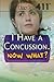 I Have a Concussion. Now What? (Teen Life 411)