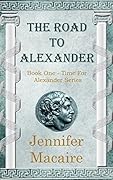 The Road to Alexander