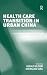 Health Care Transition in Urban China by Shenglan Tang