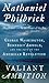 Valiant Ambition: George Washington, Benedict Arnold, and the Fate of the American Revolution