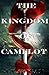 The Kingdom of Camelot: An Arthurian Epic (Annotated)
