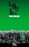 The Hole in the Hedge