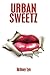 Urban Sweetz by Britney Lyn Urban Sweetz by Britney Lyn