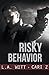 Risky Behavior (Bad Behavior, #1)