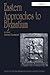 Eastern Approaches to Byzantium: Papers from the Thirty-Third Spring Symposium of Byzantine Studies, University of Warwick, Coventry, March 1999