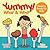 Yummy! What & Why? - Healthy Foods for Kids - Nutrition Edition