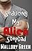 Seducing my Alien StepDad (Ultimate Alien Taboo)