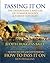 Passing It On: The Inheritance and Use of Summer Houses and Family Cottages - Including the workbook: How To Pass It On by Ken Huggins