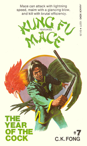The Year Of The Cock (Kung Fu, #7)