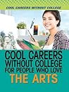 Cool Careers Without College for People Who Love the Arts