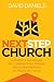Next Step Church: A Pastor's Handbook for Leading Their People Along the Pathway to Missional Living