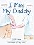 I Miss My Daddy