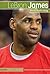 Lebron James: Basketball's ...