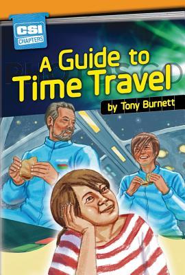 A Guide to Time Travel (Csi Chapters)