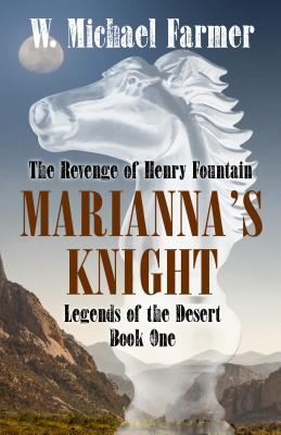 Mariana's Knight: The Revenge of Henry Fountain (Legends of the Desert #1)