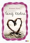 Yang Kedua by Riawani Elyta
