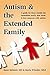 Autism and the Extended Fam...