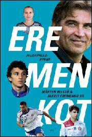 Eremenkot: Jalkapalloperheen tarina