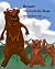 Beware The Grizzly Bear by Rusty Austin