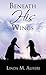 Beneath His Wings