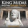 King Midas and His Golden Touch-Children's Greek & Roman Myths