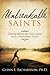 Unbreakable Saints: Conquering Life Challenges with a Resilient Spirit