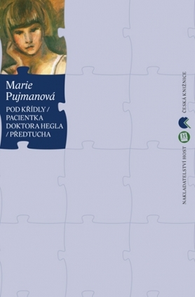 Pod křídly / Pacientka doktora Hegla / Předtucha (Unknown Binding)