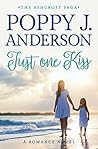 Just one kiss by Poppy J. Anderson