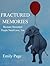 Fractured Memories: Because Demented People Need Love, Too