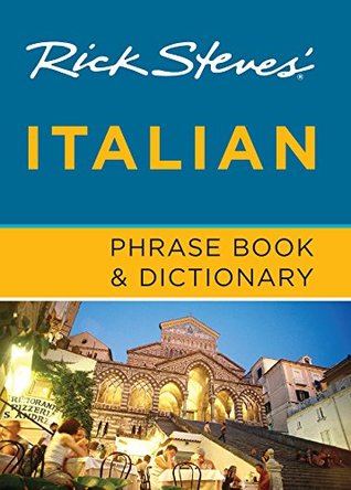 Rick Steves' Italian Phrase Book & Dictionary (Kindle Edition)