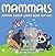 Mammals: Animal Group Science Book For Kids | Children's Zoology Books Edition