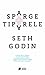 Sparge tiparele. Când ai făcut ultima dată ceva pentru prima ... by Seth Godin