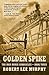 Golden Spike (The Iron Horse Chronicles, #3)