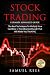 Stock Trading: Ultimate Adv...