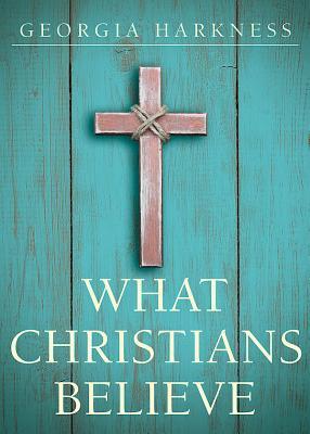 What Christians Believe (Paperback)
