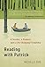 Reading with Patrick: A Tea...