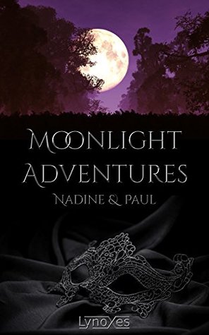 Nadine & Paul (Moonlight Adventures #1)