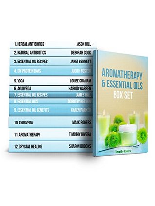 Aromatherapy & Essential Oils Box Set: The Best Essential Oils for Aromatherapy (Kindle Edition)