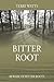 Bitter Root: Beware of Bitter Roots