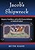 Jacob's Shipwreck: Diaspora, Translation, and Jewish-Christian Relations in Medieval England
