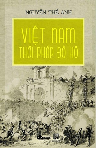 Việt Nam Thời Pháp Đô Hộ (Paperback)