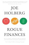 Rogue Finances: The "Un-System" Designed to Help You Become Financially Healthy, Successful, and Awesome (by Holberg Financial)