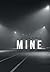 Mine by Ryenn Ginger