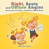 Right, Acute and Obtuse Angles - Geometry for Kids Children's Math Book