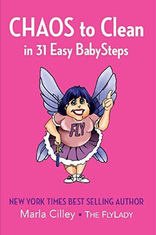 Chaos to Clean: in 31 Easy BabySteps (Kindle Edition)