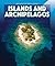 Islands and Archipelagos (Spotlight on Earth Science)