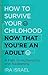 How to Survive Your Childhood Now That You’re an Adult by Ira Israel